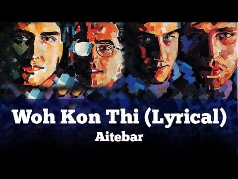 Vital Signs (6) — Woh Kon Thi (Lyrical) - Aitebar - Vital Signs