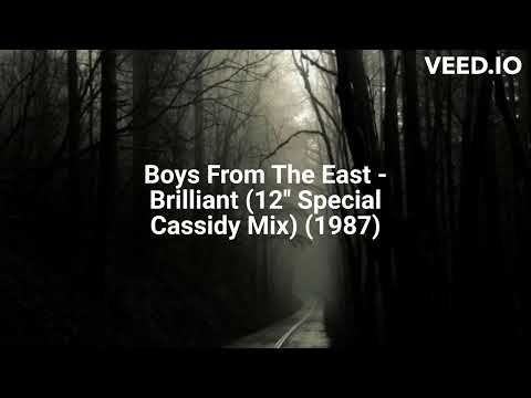 Boys From The East — Boys From The East - Brilliant (12'' Special Cassidy Mix) (1987)