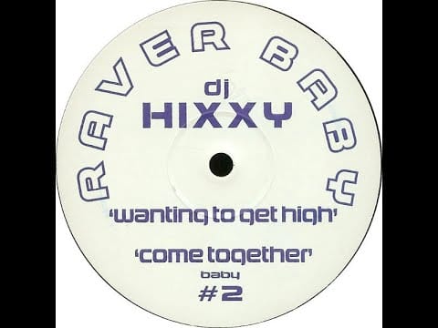 Hixxy — Hixxy - Wanting To Get High 2001