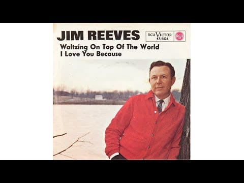 Jim Reeves — LEGENDARY JIM REEVES performs I LOVE YOU BECAUSE