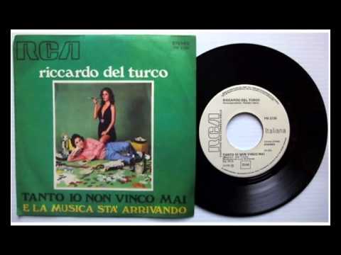 Riccardo Del Turco — Riccardo Del Turco - Tanto Io Non Vinco Mai (1973)
