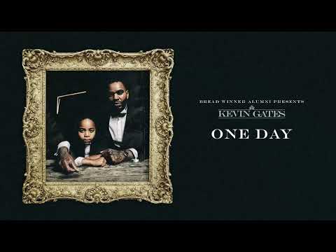 Kevin Gates (2) — Kevin Gates - One Day (Official Audio)