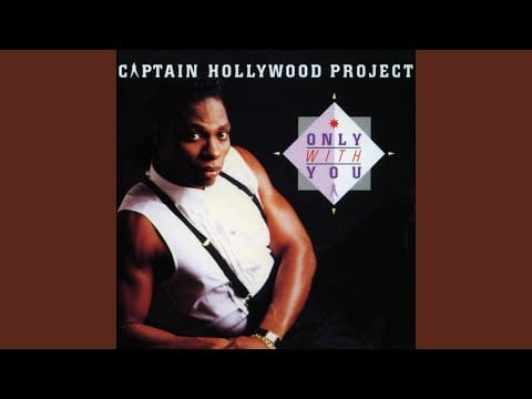 Captain Hollywood Project — Only With You (Faze-2 Mix)