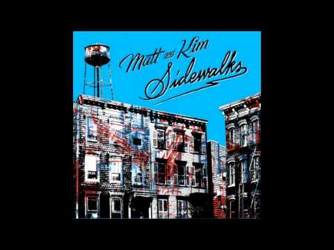 Matt & Kim — 10. Matt and Kim - Ice Melts (Sidewalks)