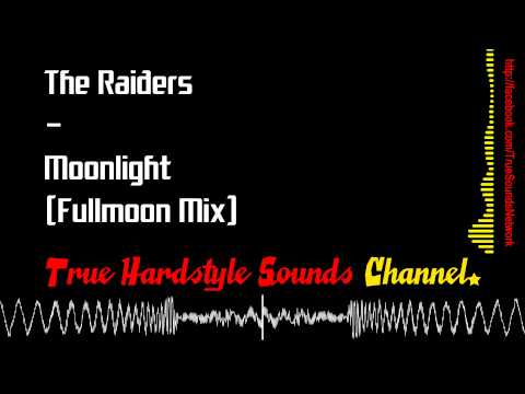 The Raiders — The Raiders - Moonlight (Fullmoon Mix)