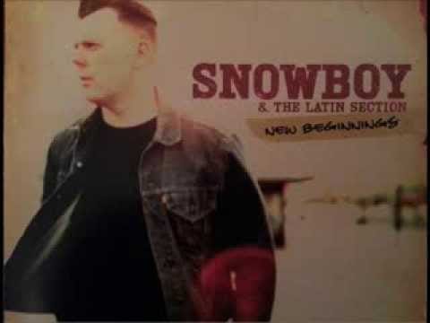 Snowboy & The Latin Section — Mediodia Hasta Tarde - Snowboy (New Beginnings)