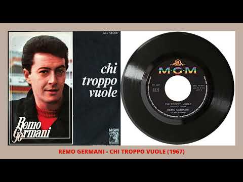 Remo Germani — Remo Germani - Chi troppo vuole (1967)