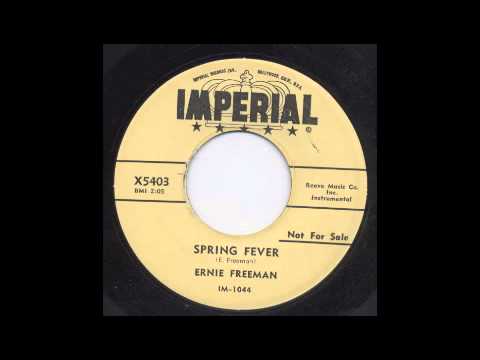 Ernie Freeman — ERNIE FREEMAN - SPRING FEVER - IMPERIAL