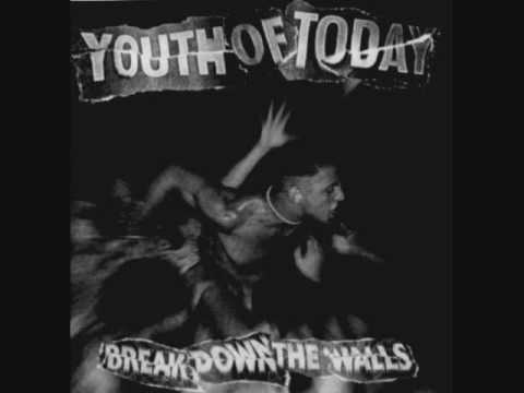 Youth Of Today — Youth of Today- Break Down the Walls
