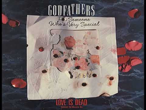 The Godfathers — The Godfathers – Love Is Dead (Valentine Day Massacre Mix)