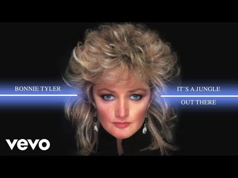 Bonnie Tyler — Bonnie Tyler - It's a Jungle Out There (Visualiser)