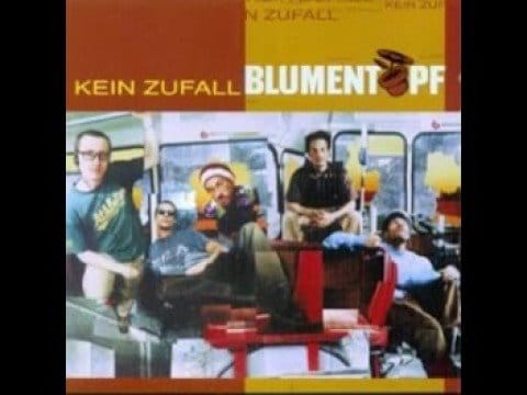 Blumentopf — Blumentopf - Irgendwie Lieb' ich das 1