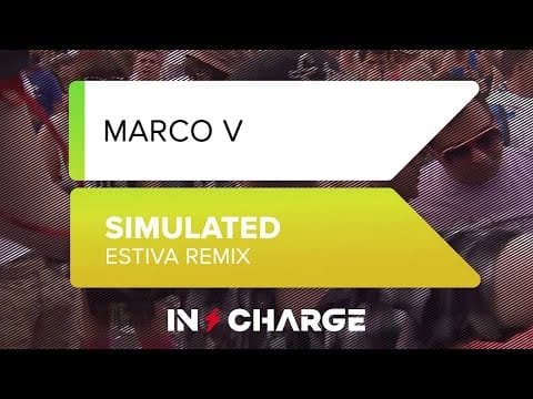Marco V — Marco V - Simulated (Estiva Remix) [In Charge Recordings]