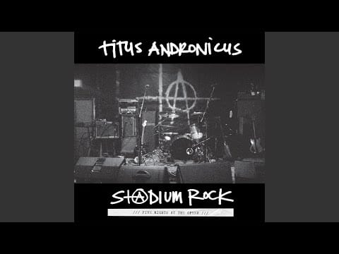 Titus Andronicus — I Lost My Mind