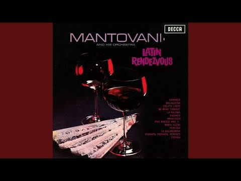 Mantovani — Andalucia (The Breeze And I)
