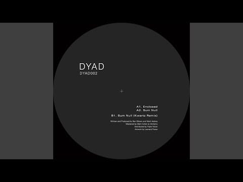 Dyad (3) — Sum Null (Kwartz Remix)