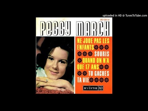 Peggy March — Peggy March 1965 — Quand on n'a que 17 ans