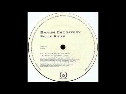 Shaun Escoffery — Shaun Escoffery - Space Rider (MJ Cole Vocal Mix)