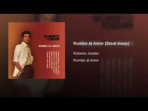 Roberto Jordan — Rumbo al Amor Roberto Jordán