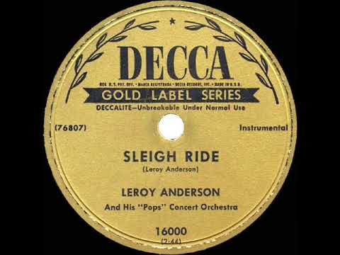 Leroy Anderson And His "Pops" Concert Orchestra — 1950 version: Leroy Anderson - Sleigh Ride