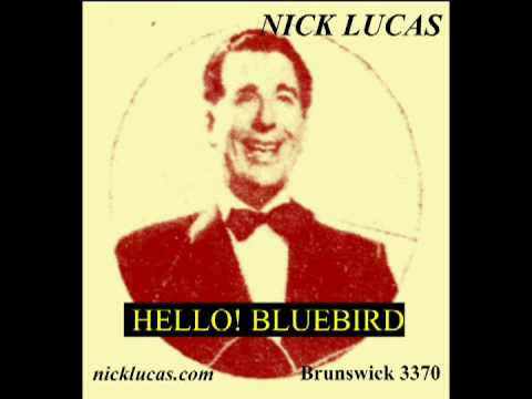 Nick Lucas — NICK LUCAS - Hello Bluebird (1926)