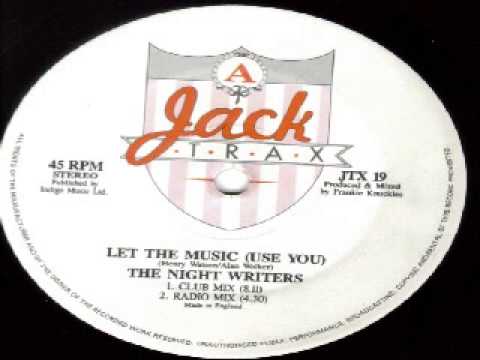 The Night Writers — The Nightwriters -- Let the music (Use You )
