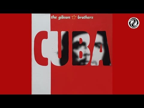 Gibson Brothers — The Gibson Brothers - Cuba (Euromix) (Audio)