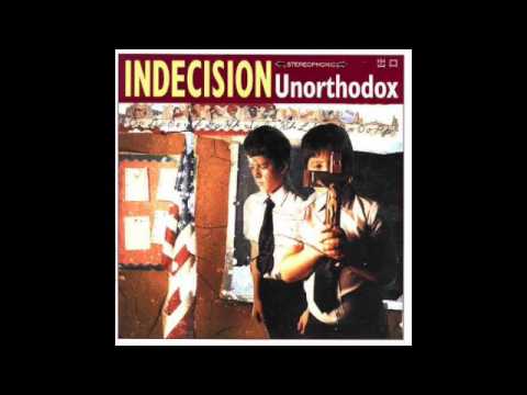 Indecision (2) — Indecision ‎– Unorthodox (FULL ALBUM 1996)