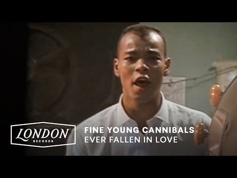 Fine Young Cannibals — Fine Young Cannibals - Ever Fallen In Love (Official Video)