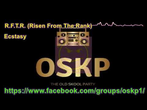 R.F.T.R. — R F T R  (Risen From The Rank) -   Ecstasy