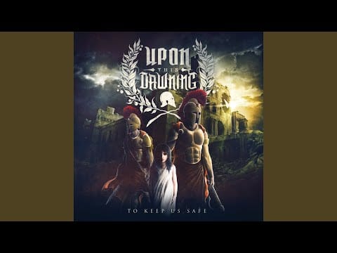 Upon This Dawning — Nothing Lasts Forever