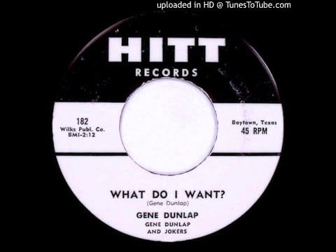 Gene Dunlap (2) — Gene Dunlap & The Jokers - What Do I Want?