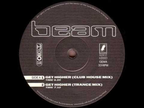 Beam (4) — Beam - Get Higher (Trance mix)