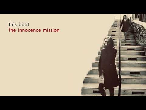 The Innocence Mission — the innocence mission - This Boat