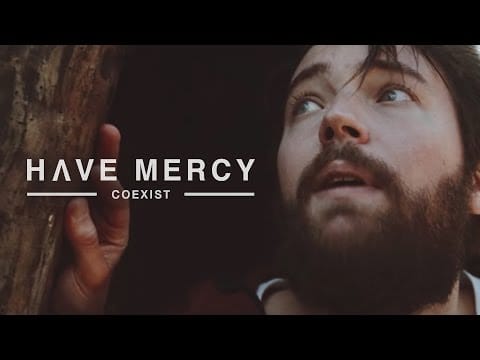 Have Mercy — Coexist
