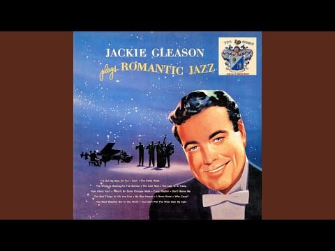 Jackie Gleason — There'll Be Some Changes Made