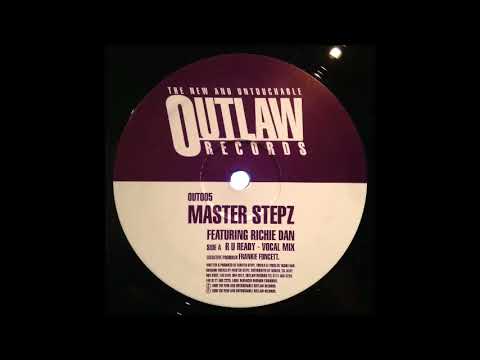 Richie Dan — Master Stepz Featuring Richie Dan ‎– R U Ready (Vocal Mix)