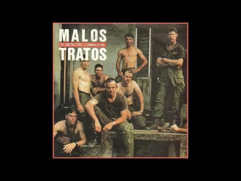 Malos Tratos — Nadie más, Malos Tratos (El beso del camaleón, 1990)