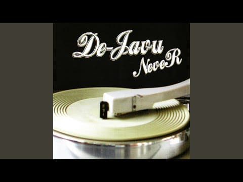 De-Javu — Never