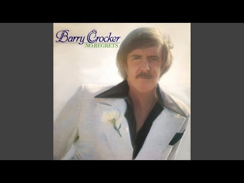 Barry Crocker — No Regrets