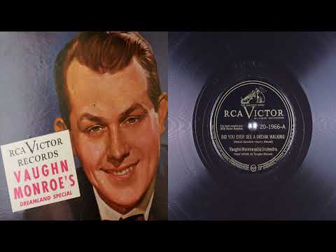 Vaughn Monroe And His Orchestra — 78 did you ever see a dream walking vaughn monroe and his orchestra vaughn monroe and