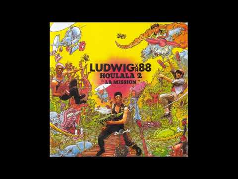 Ludwig Von 88 — LUDWIG VON 88 Houlala 2 la mission