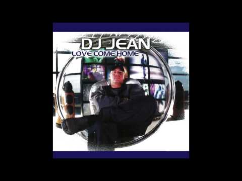 DJ Jean — DJ Jean - Love Come Home (Klubbheads Vs  DJ Jean Mix)