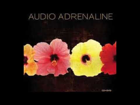Audio Adrenaline — Audio Adrenaline - Until My Heart Caves In