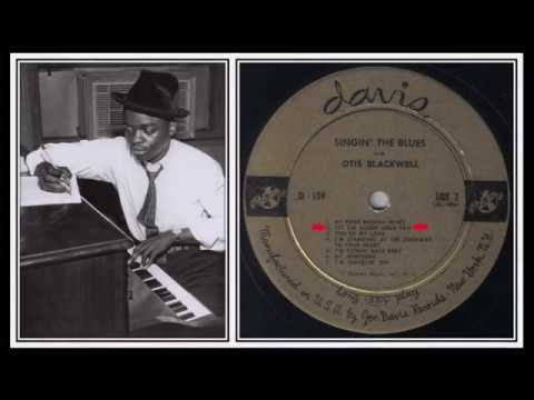 Otis Blackwell — Otyis Blackwell  ◄ Let The Daddy Hold You ►