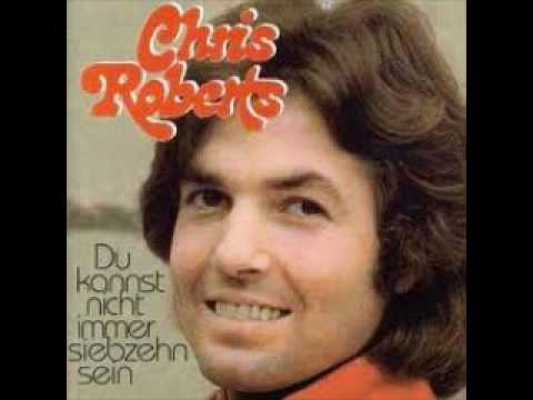 Chris Roberts — Chris Roberts Du kannst nicht immer 17 sein