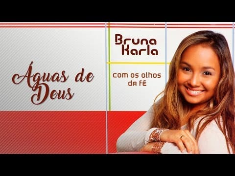 Bruna Karla — Águas de Deus | CD Com Os Olhos da Fé | Bruna karla