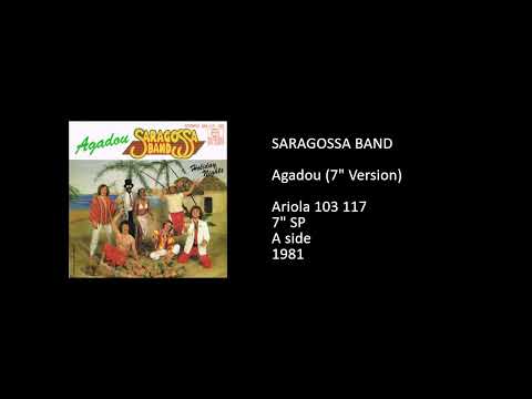 Saragossa Band — SARAGOSSA BAND - Agadou (7'' Version) - 1981
