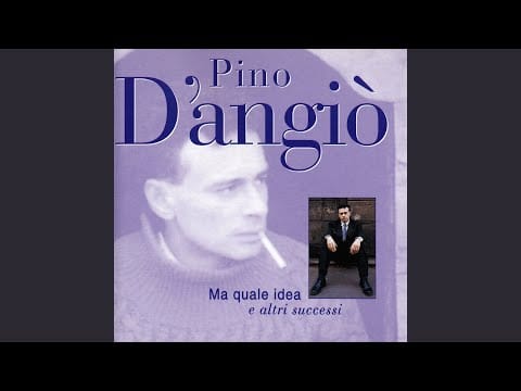 Pino D'Angiò — Ma chi è quella li'