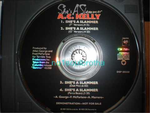 A.C. Kelly — A.C. Kelly "She's A Slammer" (12" Version) (New Jack Swing)